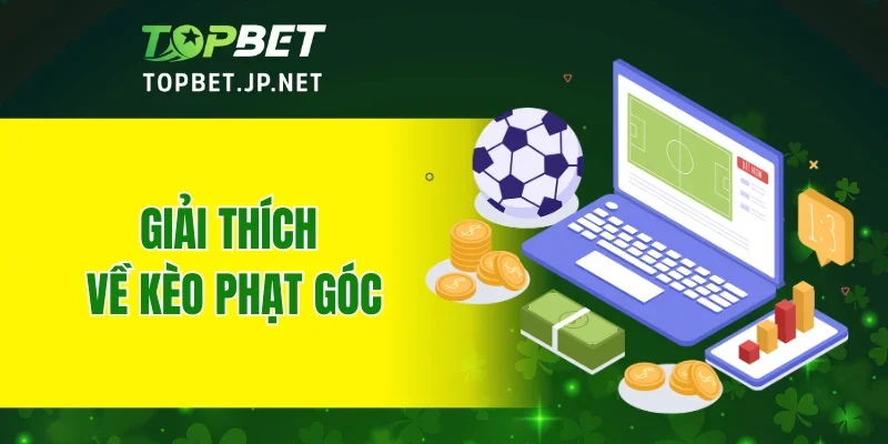 Giải thích về kèo phạt góc